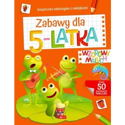 Abbildung von Wzorowy maluch. Zabawy dla 5 latka: Książeczka edukacyjna z naklejkami