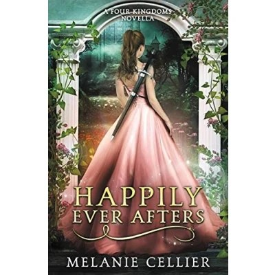 Abbildung von Happily Ever Afters: A Reimagining of Snow White and Rose Red (The Four Kingdoms)