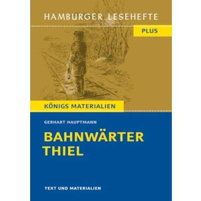 Abbildung von Bahnwärter Thiel: Novellistische Skizze (Hamburger Lesehefte PLUS)