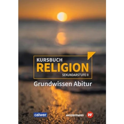 Abbildung von Kursbuch Religion Sekundarstufe II Ausgabe 2021: Grundwissen Abitur: 2 2021