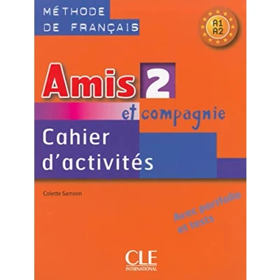 Abbildung von Amis Et Compagnie Level 2 Workbook: Cahier d&#039;activites