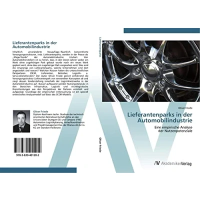 Abbildung von Lieferantenparks in der Automobilindustrie: Eine empirische Analyse Nutzenpotenziale