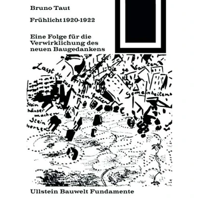 Abbildung von Frühlicht 1920 1922: Eine Folge für die Verwirklichung des neuen Baugedankens (Bauwelt Fundamente, 8)