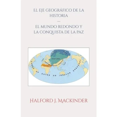 Abbildung von El eje geográfico de la historia: mundo redondo y conquista paz