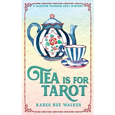 Abbildung von Tea is for Tarot: A Haunted Tearoom Cozy Mystery (Haunted Mysteries, Band 4)
