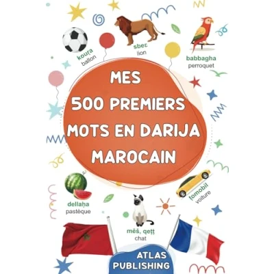 Abbildung von Mon premier imagier bilingue Darija Français: Dictionnaire visuel avec 500 mots illustrés sur les thèmes du quotidien pour apprendre l&#039;Arabe ... et adultes débutants (Darija Maroc)