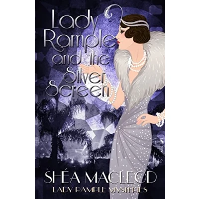Abbildung von Lady Rample and the Silver Screen (Lady Mysteries, Band 3)