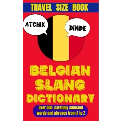 Abbildung von Belgian Slang Dictionary: From Fries to Funny Phrases, The Ultimate Guide (Slang World)