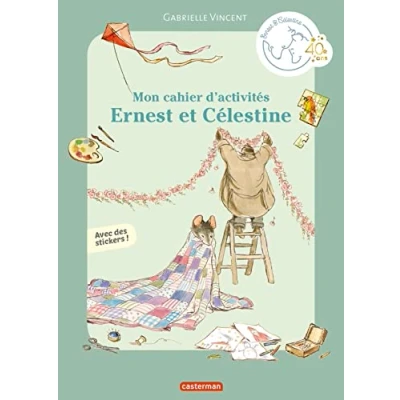 Abbildung von Ernest et Célestine Mon cahier d&#039;activités: Avec des stickers !