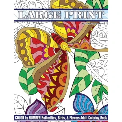 Abbildung von Large Print Color By Number Butterflies, Birds, and Flowers Adult Coloring Book (Beautiful Books)