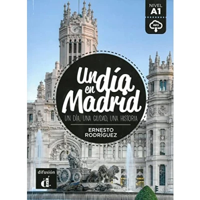 Abbildung von Un día en Madrid: día, una ciudad, historia. Spanische Lektüre für das 1. und 2. Lernjahr. mit Audio Online