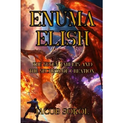 Abbildung von Enuma Elish, the Seven Tablets and secrets of creation: creation