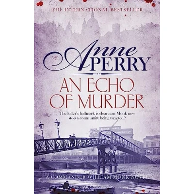 Abbildung von An Echo of Murder: A Commander William Monk Novel (William Mystery)