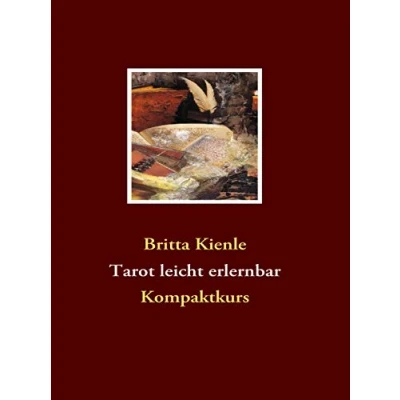 Abbildung von Tarot leicht erlernbar: Einfach und schnell mit den großen Arkanen: Kompaktkurs (Kartenlegen erlernbar)