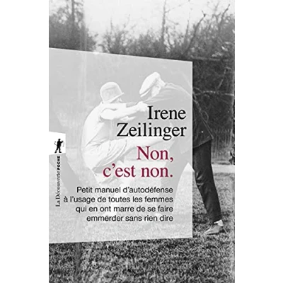 Abbildung von Non, c&#039;est non.: Petit manuel d&#039;autodéfence à l&#039;usage de toutes les femmes qui en ont marre se faire emmerder sans rien dire