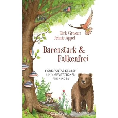 Abbildung von Bärenstark &amp; Falkenfrei: Neue Fantasiereisen und Meditationen für Kinder