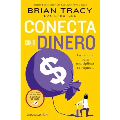 Abbildung von Conecta con el dinero: La ciencia de multiplicar tu riqueza (Clave)