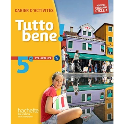 Abbildung von Tutto bene! italien cycle 4 / 5e LV2 éd. 2016: Cahier d&#039;activités