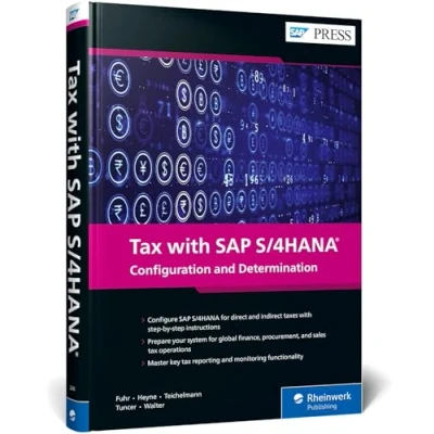 Abbildung von Tax with SAP S/4HANA: Configuration and Determination (SAP PRESS: englisch)