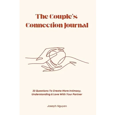 Abbildung von The Couple’s Connection Journal: 33 Questions To Create More Intimacy, Understanding &amp; Love With Your Partner