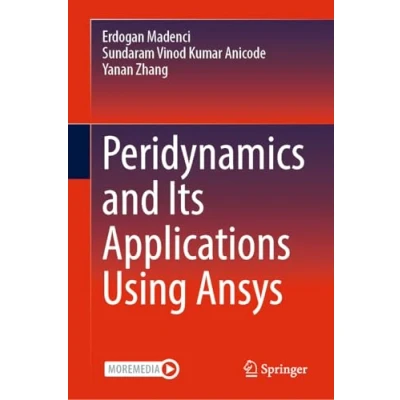 Abbildung von Peridynamics and Its Applications Using Ansys: With Online Files / Update