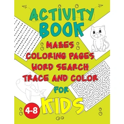 Abbildung von Activity Book for Kids Ages 4 8: Mazes and Coloring Pages &amp; Word Search Trace Color 8 Year Old : Books