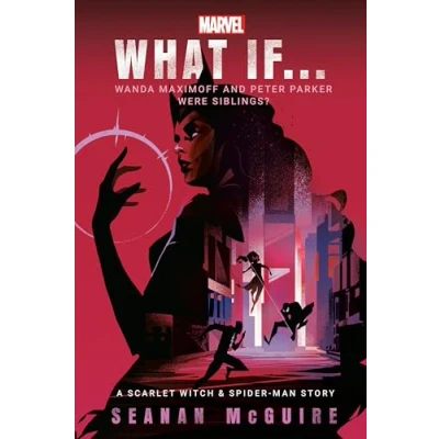 Abbildung von Marvel: What If . Wanda Maximoff and Peter Parker Were Siblings? (A Scarlet Witch &amp; Spider Man Story)