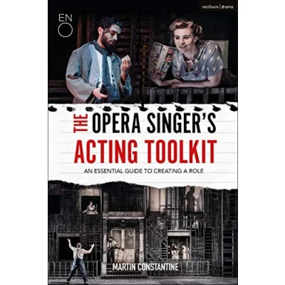 Abbildung von Opera Singer&#039;s Acting Toolkit, The: An Essential Guide to Creating A Role