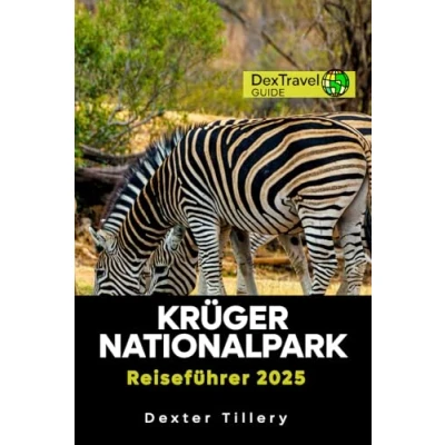 Abbildung von Krüger Nationalpark Reiseführer 2025: Entdecken Sie das wilde Herz Afrikas mit Tipps, Abenteuern und versteckten Schätzen für ein unvergessliches Safari Erlebnis