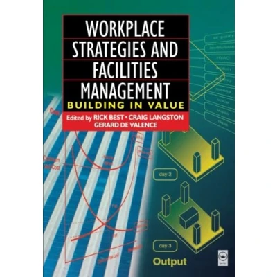 Abbildung von Workplace Strategies and Facilities Management: Building in Value