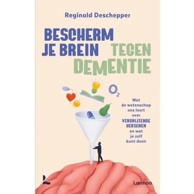 Abbildung von Bescherm je brein tegen dementie: wat de wetenschap ons leert over vergrijzende hersenen en zelf kunt doen