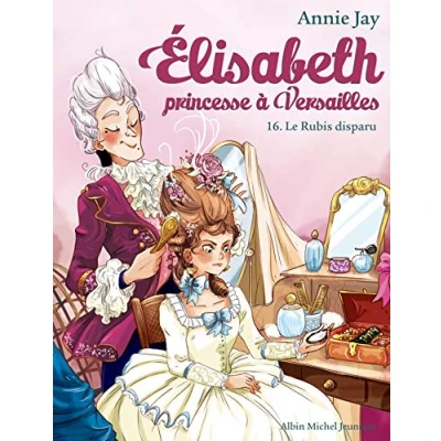 Abbildung von Elisabeth T16 Le Rubis disparu: Elisabeth, princesse à Versailles tome 16