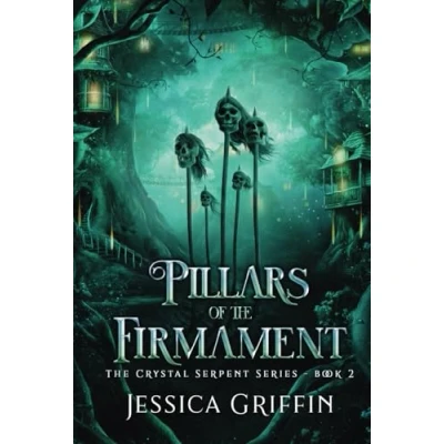 Abbildung von Pillars of the Firmament (The Crystal Serpent series, Band 2)