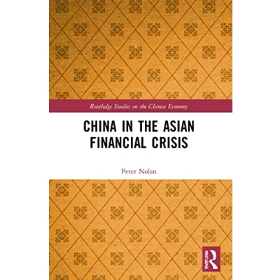 Abbildung von China in the Asian Financial Crisis (Routledge Studies on Chinese Economy)