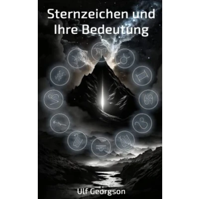 Abbildung von Sternzeichen und Ihre Bedeutung: Eine Einführung in die Welt der Astrologie
