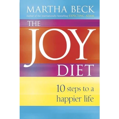 Abbildung von The Joy Diet: 10 steps to a happier life