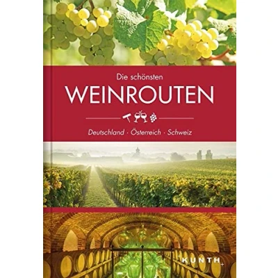 Abbildung von KUNTH Bildband Die schönsten Weinrouten: Deutschland, Österreich, Schweiz: Schweiz
