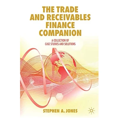 Abbildung von The Trade and Receivables Finance Companion: A Collection of Case Studies Solutions