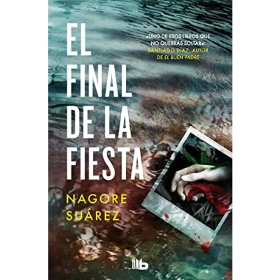Abbildung von El final de la fiesta: Trilogia los huesos 3 (Ficción, Band 3)