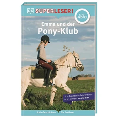 Abbildung von SUPERLESER! Emma und der Pony Klub: Lesestufe Leseprofis, Sach Geschichten Für Erstleser. Kinder ab 2./3. Klasse