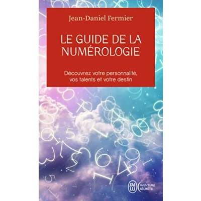 Abbildung von Le guide de la numérologie: Découvrez votre personnalité, vos talents et destin