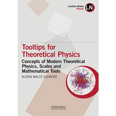 Abbildung von Tooltips for Theoretical Physics: Concepts of Modern Physics, Scales and Mathematical Tools (Lecture Notes Physik)