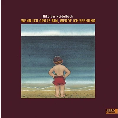 Abbildung von Wenn ich groß bin, werde Seehund: Vierfarbiges Bilderbuch