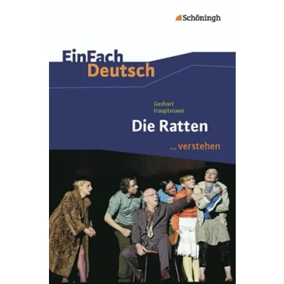 Abbildung von EinFach Deutsch ...verstehen. Interpretationshilfen: ...verstehen: Gerhart Hauptmann: Die Ratten