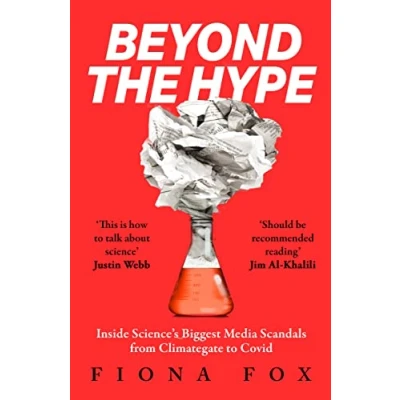 Abbildung von Beyond the Hype: Inside Science’s Biggest Media Scandals from Climategate to Covid