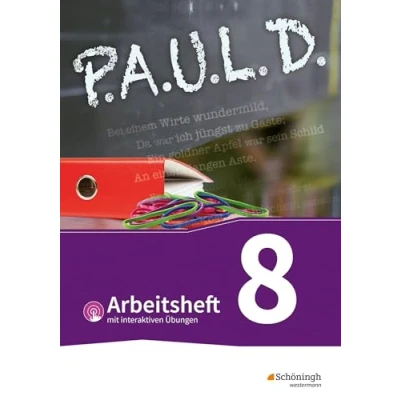 Abbildung von P.A.U.L. D. Persönliches Arbeits und Lesebuch Deutsch Für Gymnasien Gesamtschulen Bisherige Ausgabe: Arbeitsheft 8 mit interaktiven Übungen