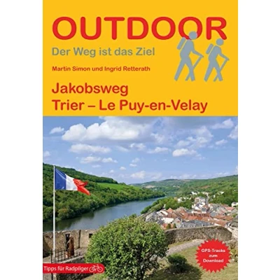 Abbildung von Jakobsweg Trier Le Puy en Velay (Outdoor Pilgerführer, Band 211)