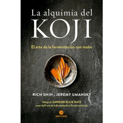 Abbildung von la alquimia del koji: El arte de fermentación con moho (NeoPerson Cook)