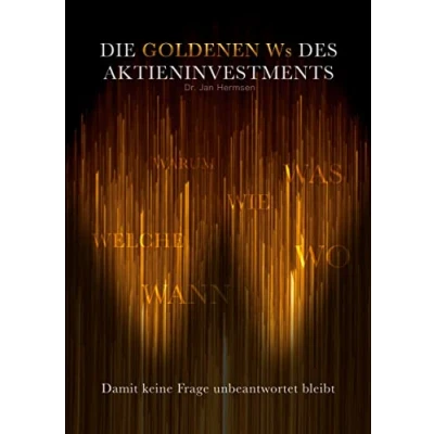 Abbildung von Die goldenen Ws des Aktieninvestments: Damit keine Frage unbeantwortet bleibt