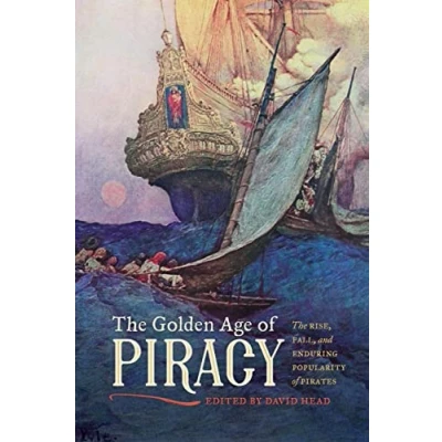 Abbildung von The Golden Age of Piracy: Rise, Fall, and Enduring Popularity Pirates